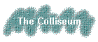 The Colliseum